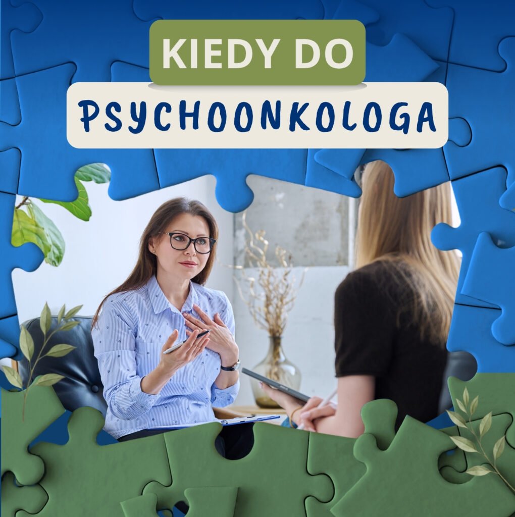 Kiedy do psychoonkologa